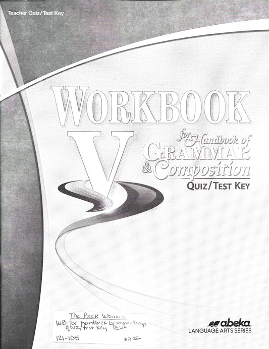 Workbook V for Handbook of Grammar & Composition Quiz/Test Key Abeka