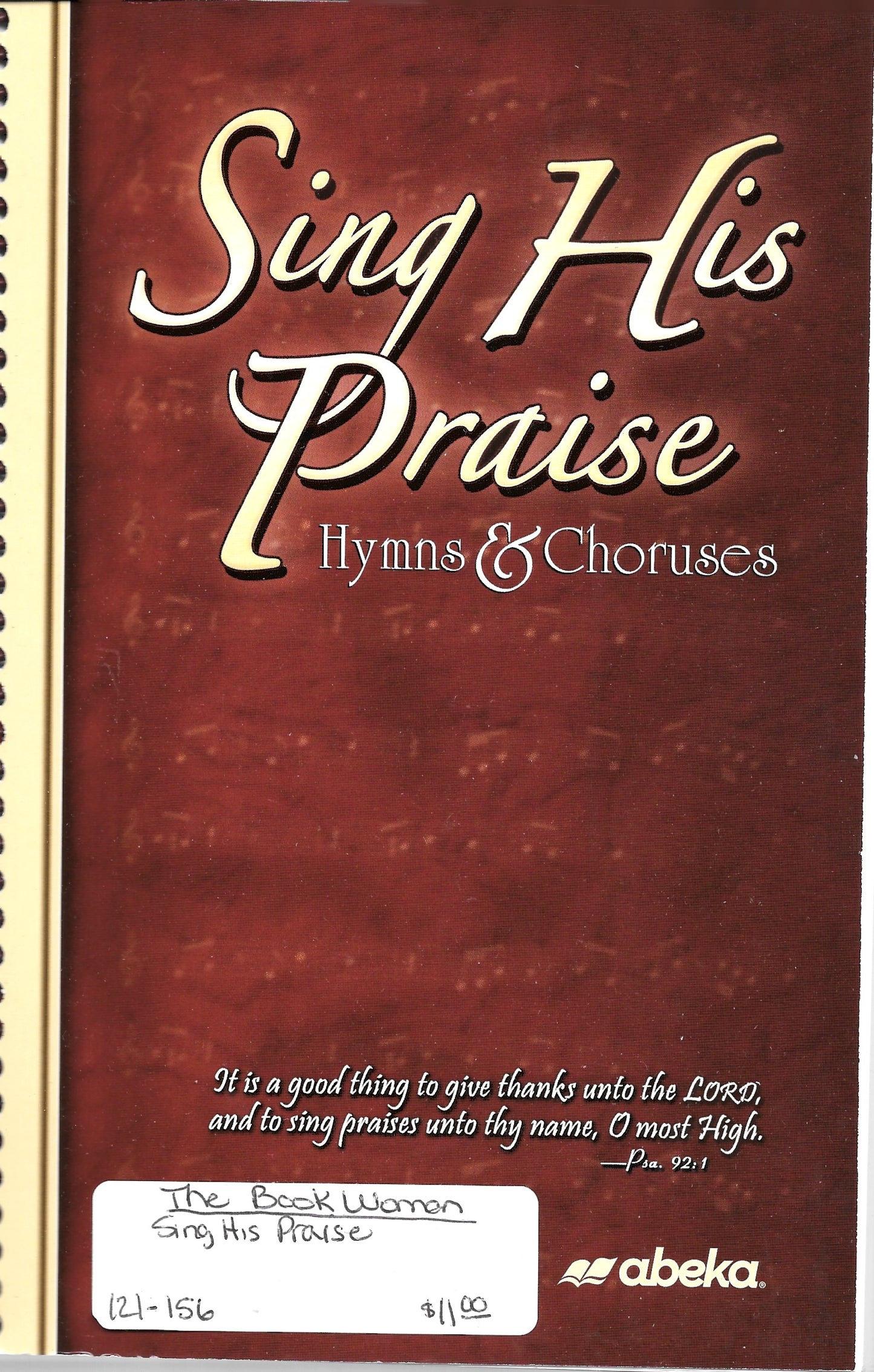 Sing His Praise Hymns & Choruses Abeka