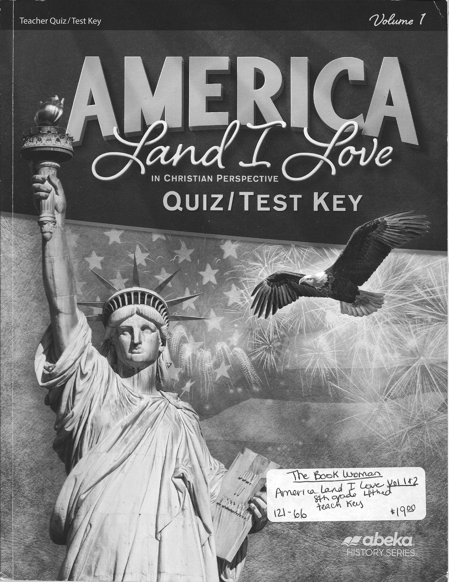 America Land I Love Quiz/Test Key Vol 1 & 2 Abeka