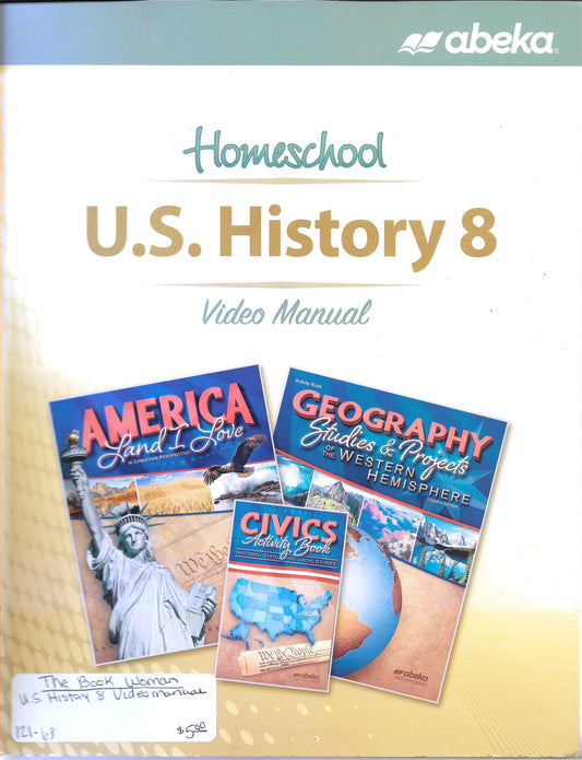 Homeschool U.S. History 8. Video Manual Abeka