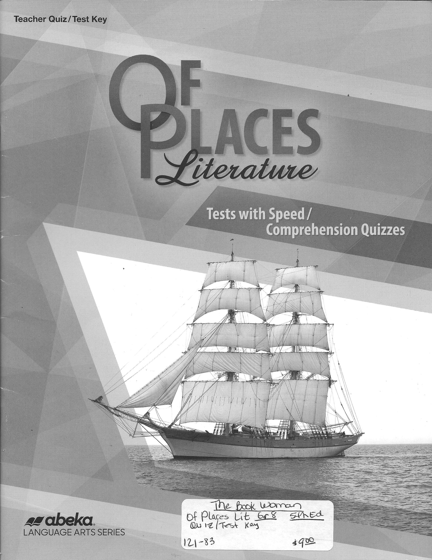 Of Places Literature Tests with Speed/Comprehension Quizzes Abeka