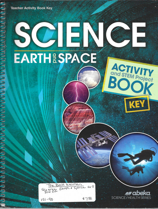 Science Earth and Space Activity and STEM Project Book Key Abeka