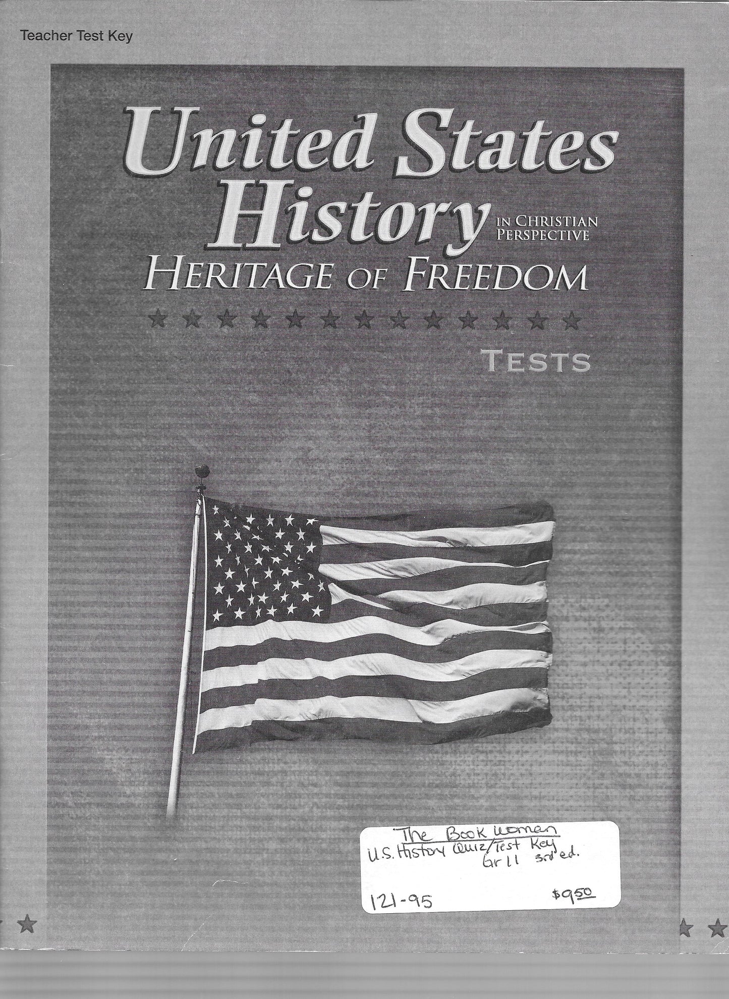 United States History in Christian Perspective Heritage of Freedom Test Key Abeka