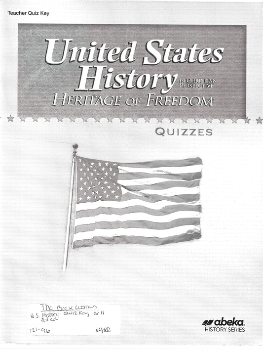 United States History in Christian Perspective Heritage of Freedom Quizzes Abeka