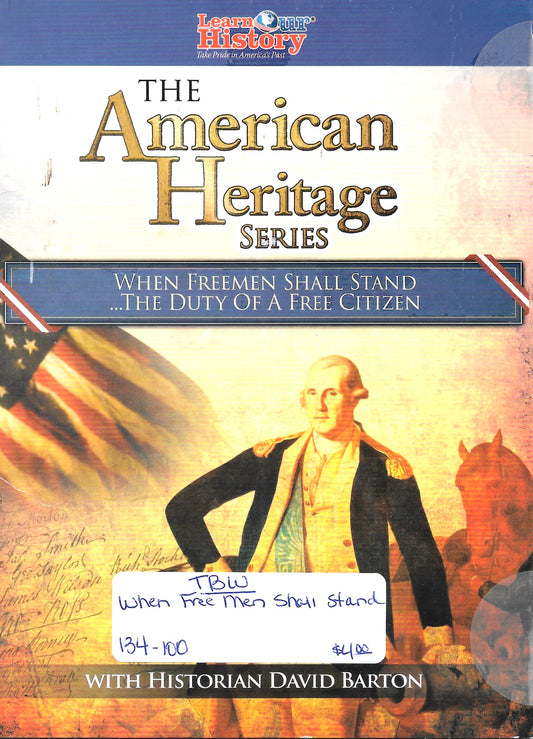 American Heritage Series-When Free Men Shall Stand...The Duty of a Free Citizen-DVD