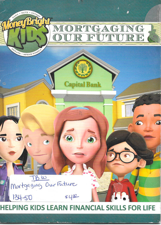 Money Bright Kids-Mortgaging Our Future-DVD