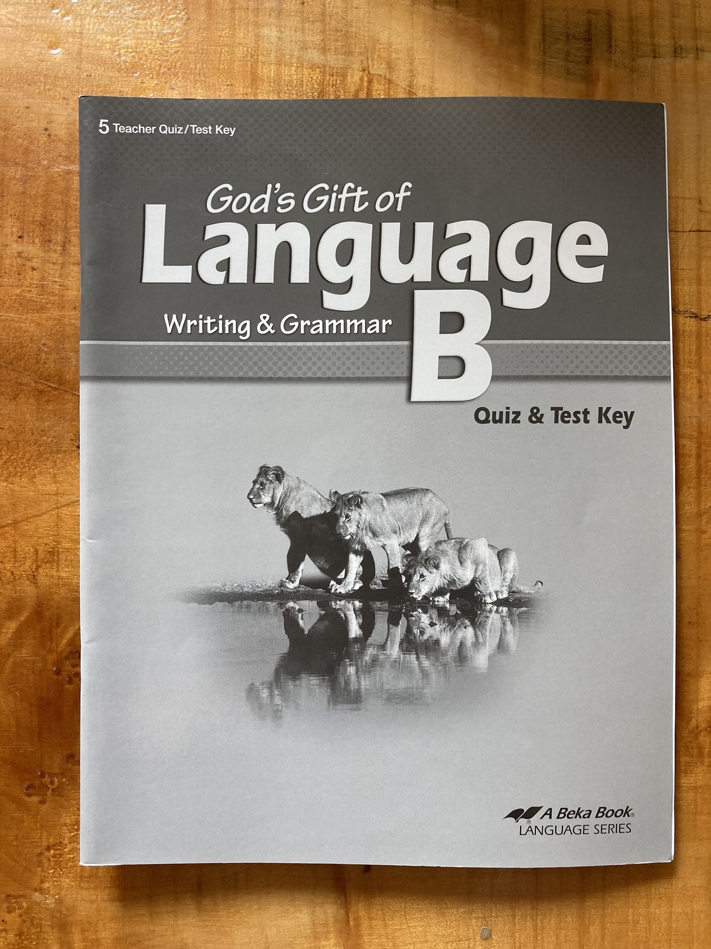 Abeka God's Gift of Language B Quiz & Test Key 5