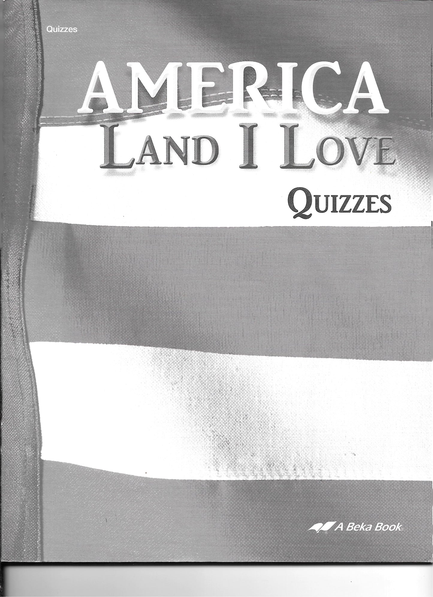 Abeka America Land I Love Quizzes