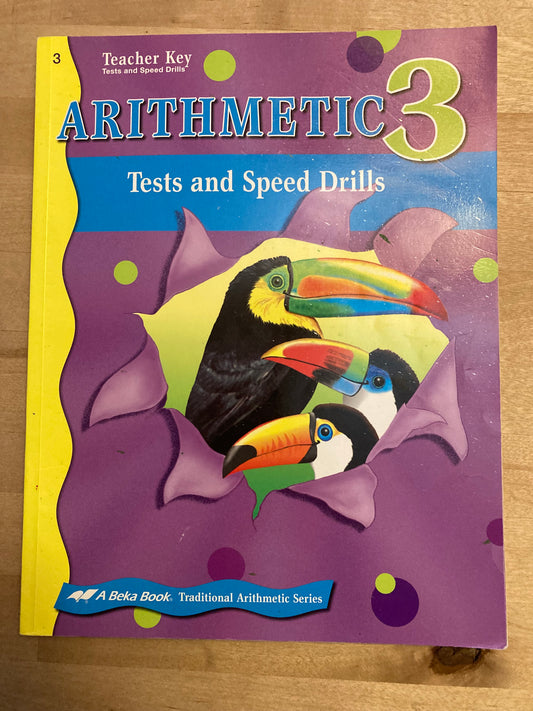 Abeka Arithmetic 3 Teacher Key Tests and Speed Drills