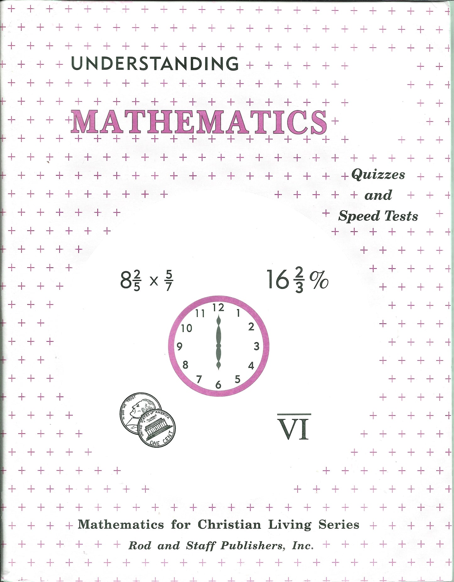 Rod and Staff Understanding Mathematics 6 Quizzes and Speed Tests