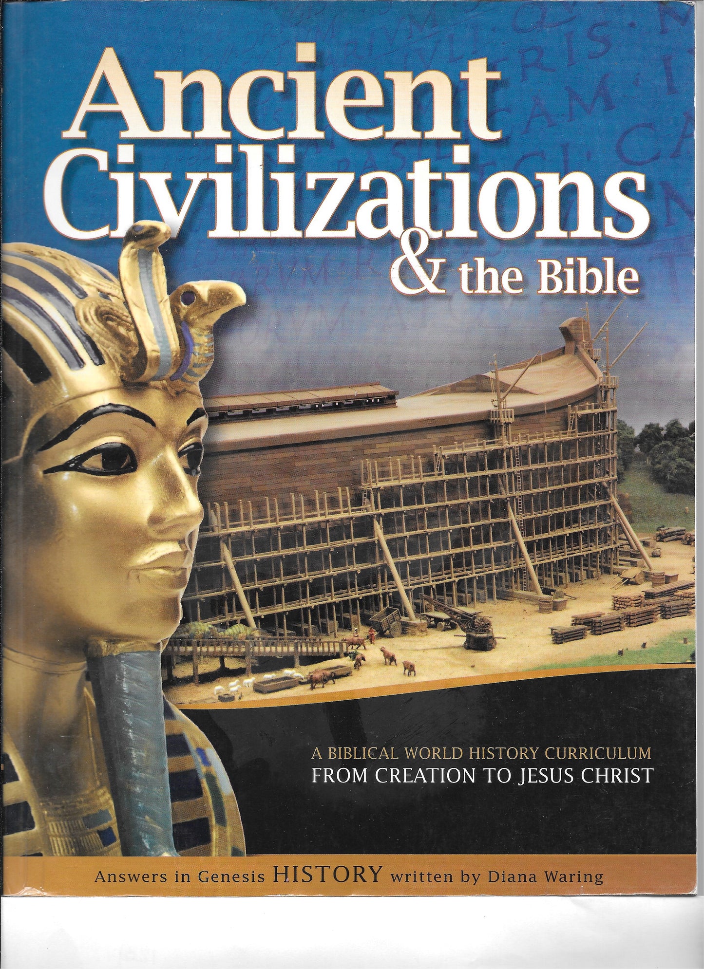 answers in genesis Ancient Civilizations & the Bible From Creation to Jesus Christ student book