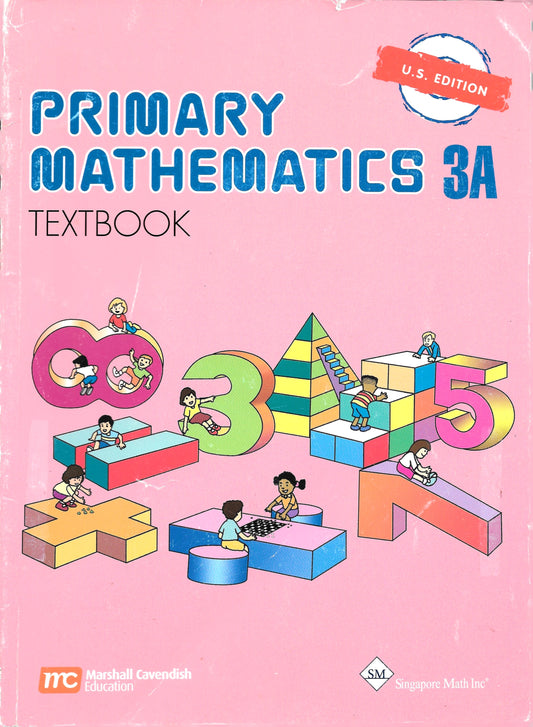 Singapore Math Primary Mathematics 3A textbook