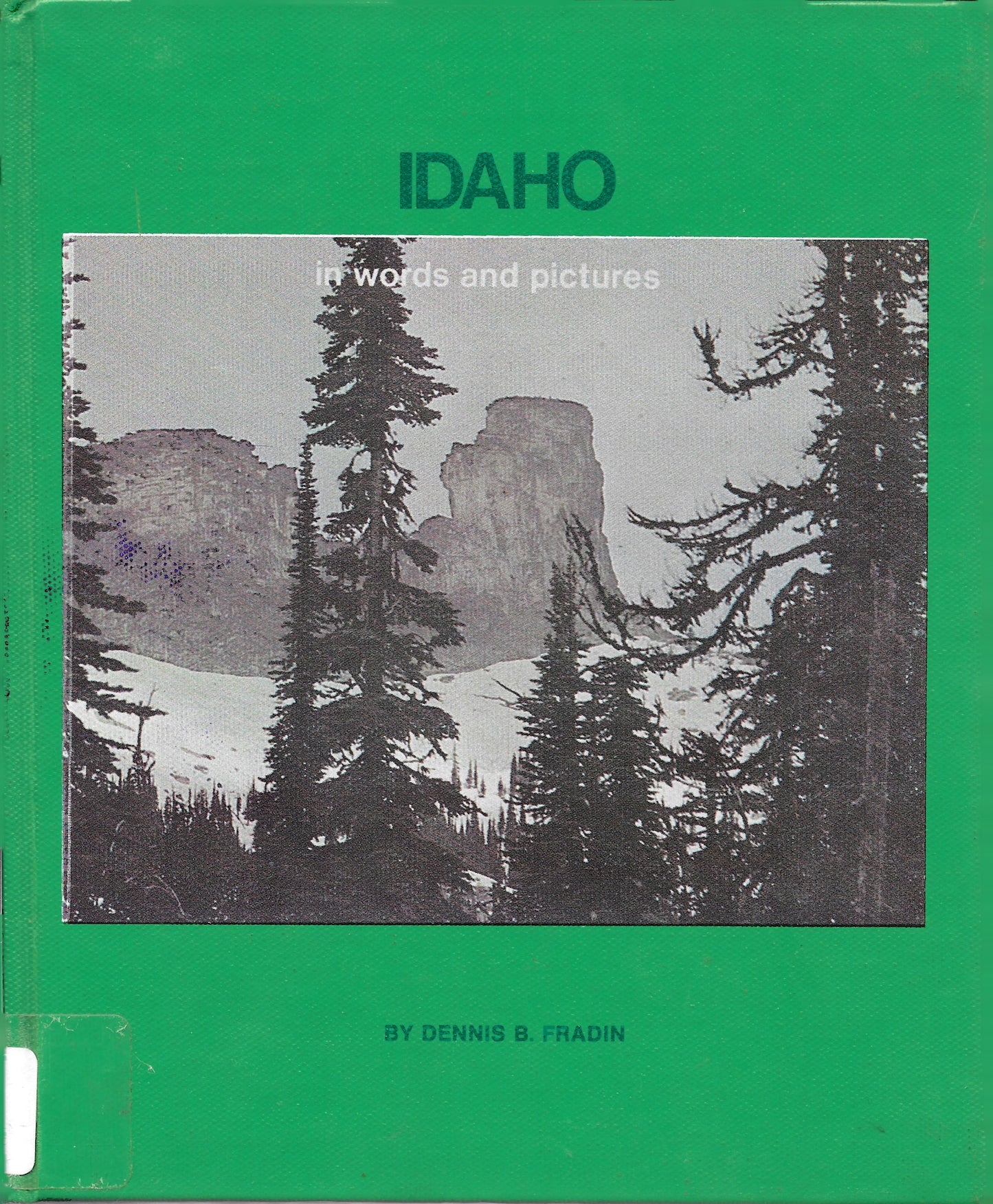 Idaho in words and pictures