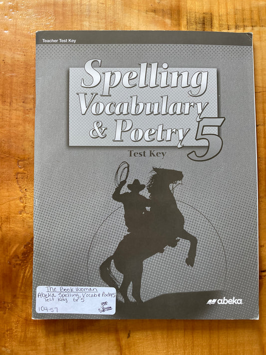 Abeka Spelling, Vocabulary, & Poetry 5 Test Key