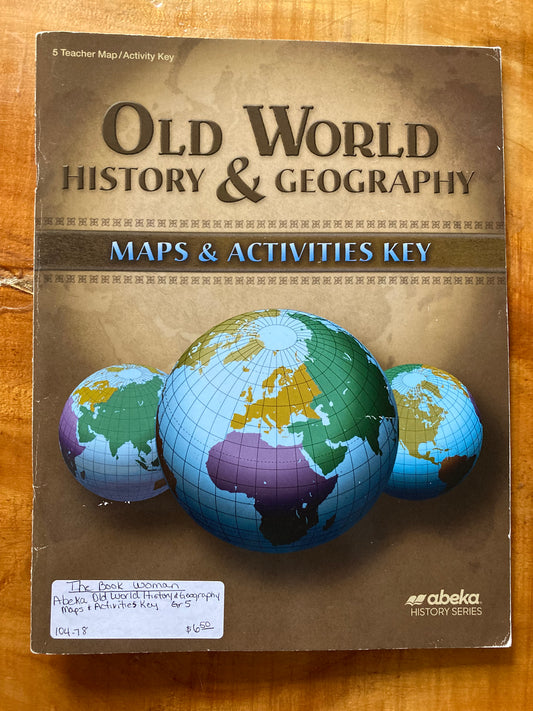 Abeka Old World History & Geography 5 Maps & Activities Key