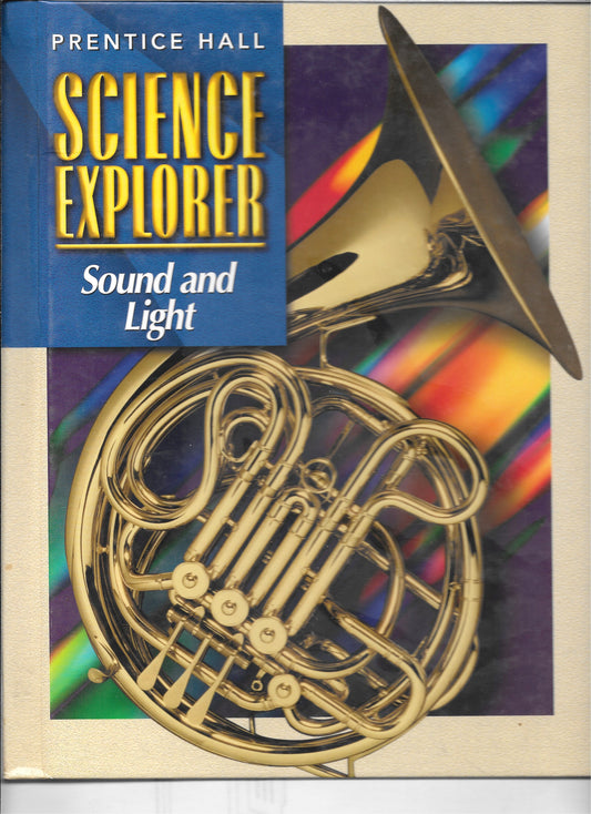 Science Explorer: Sound and Light