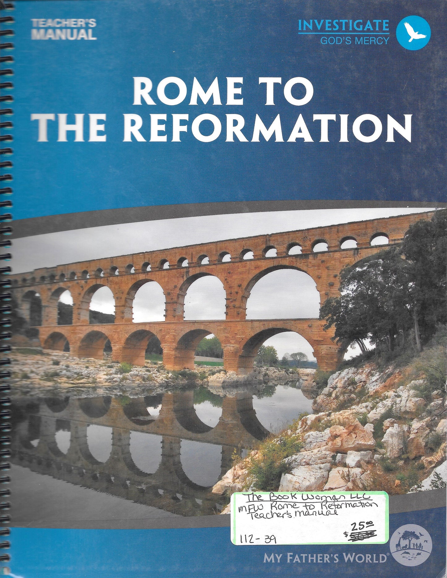 My Father's World Rome to Reformation Teacher's manual