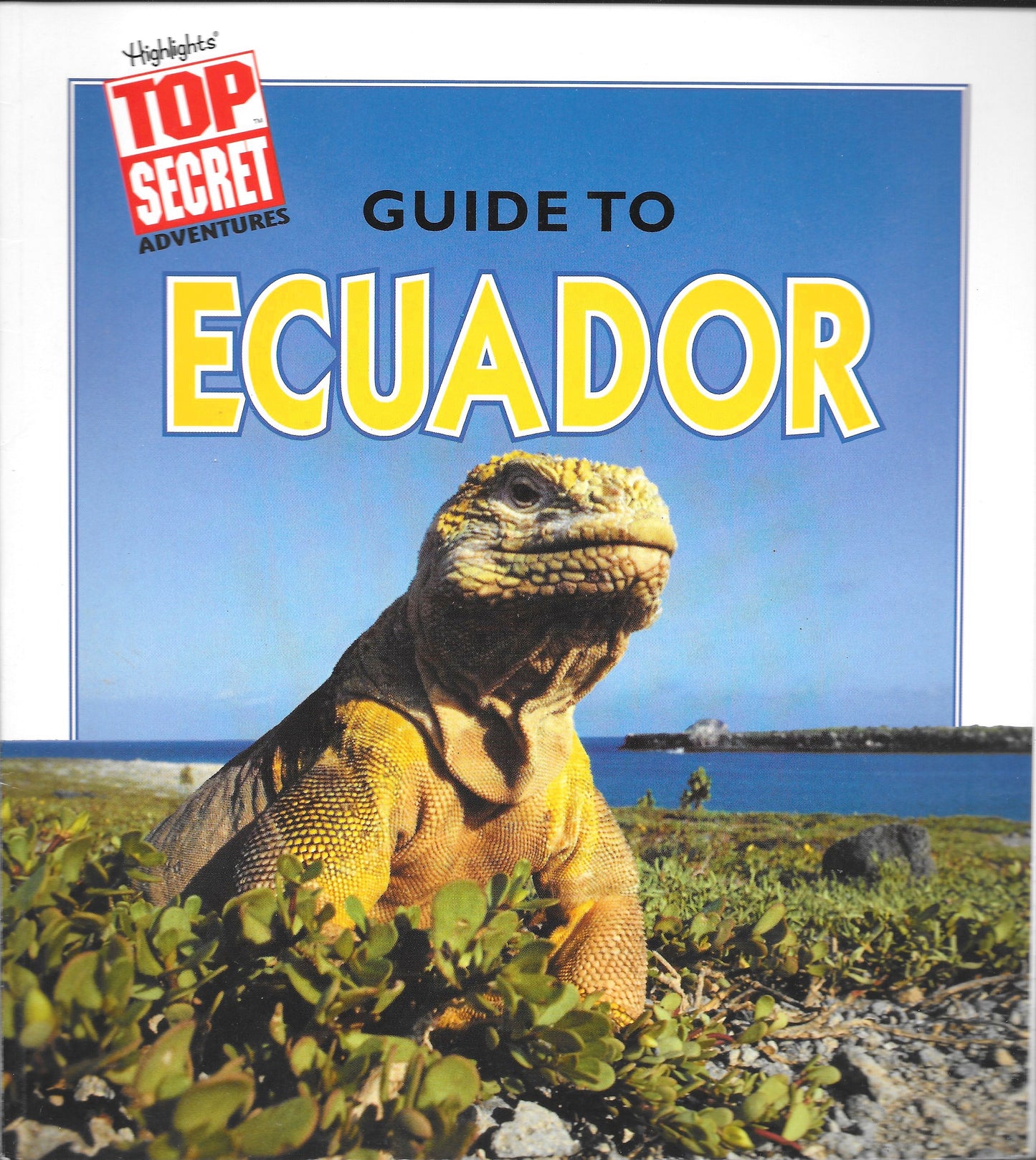 Highlights Top Secret Adventure: Guide to Ecuador