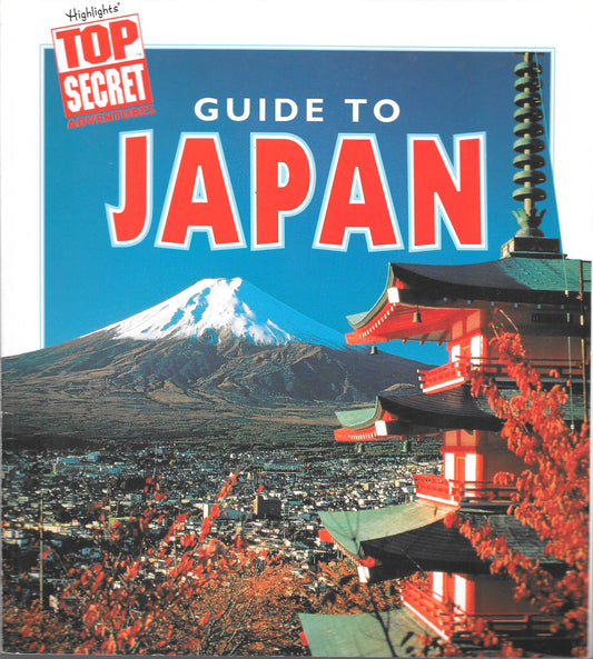 Highlights Top Secret Adventure: Guide to Japan