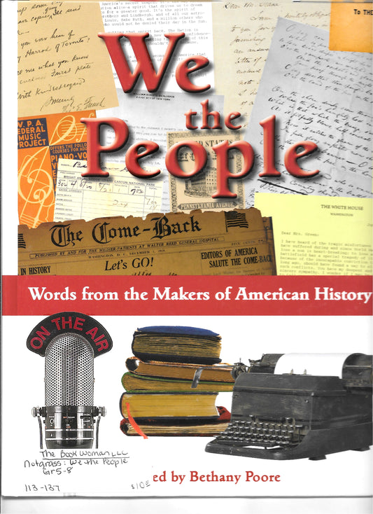 Notgrass We the People: Words from the Makers of American History