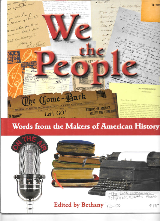 Notgrass We the People: Words from the Makers of American History