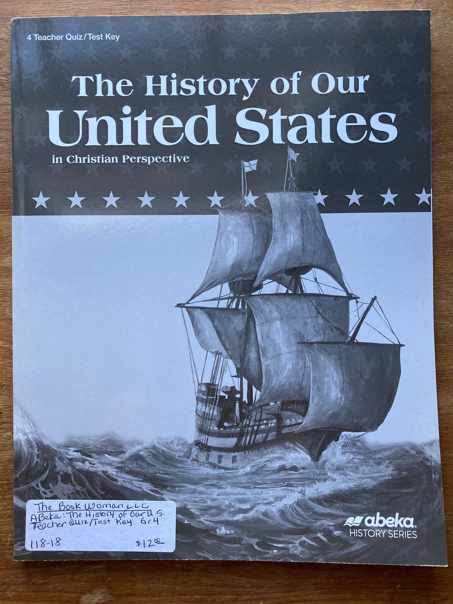 Abeka The History of Our United States in Christian Perspective 4 Teacher Quizzes/Test Key