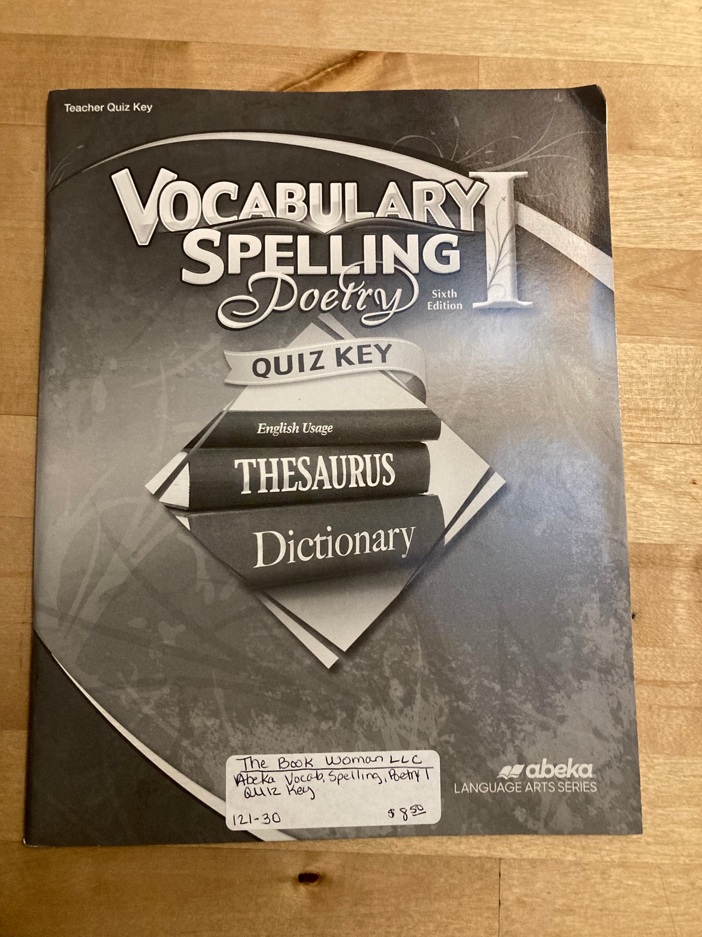 Abeka Vocabulary, Spelling, & Poetry I Quiz Key