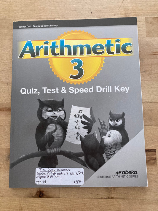 Abeka Arithmetic 3 Quiz, Test & Speed Drill Key