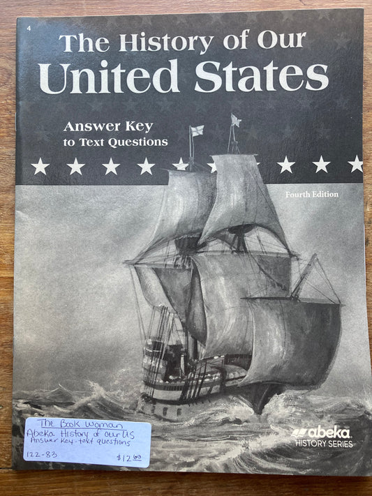 Abeka The History of Our United States in Christian Perspective 4 Answer Key to text questions