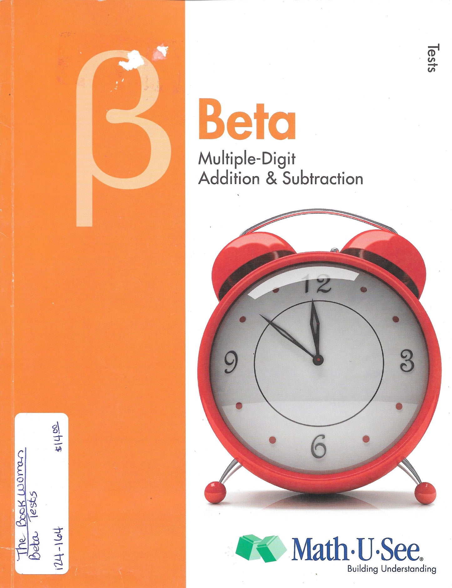 Math U See Beta Multiple-Digit Addition & Subtraction Tests