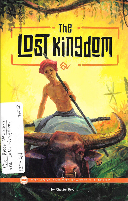 The Good and the Beautiful The Lost Kingdom