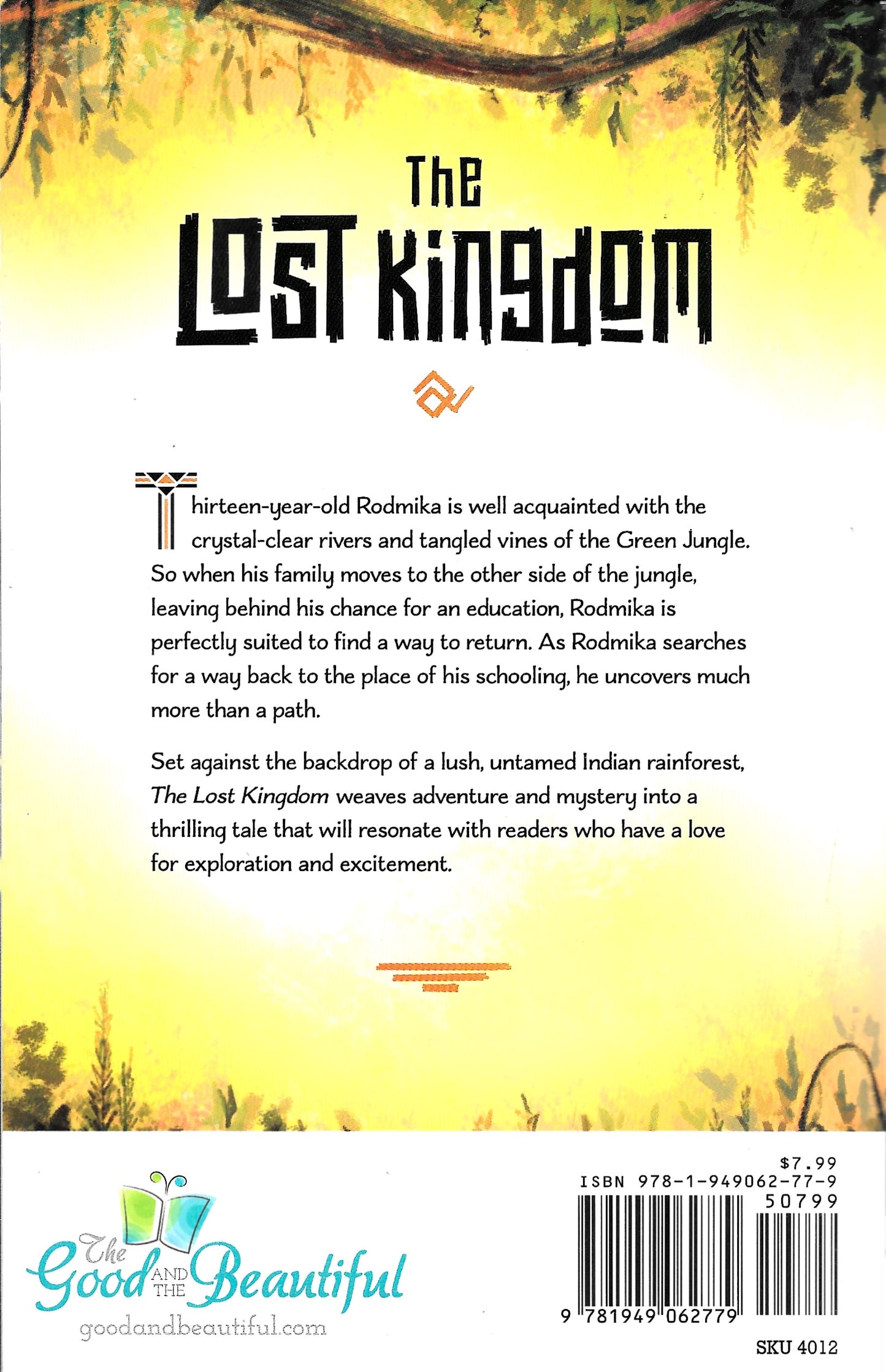 The Good and the Beautiful The Lost Kingdom