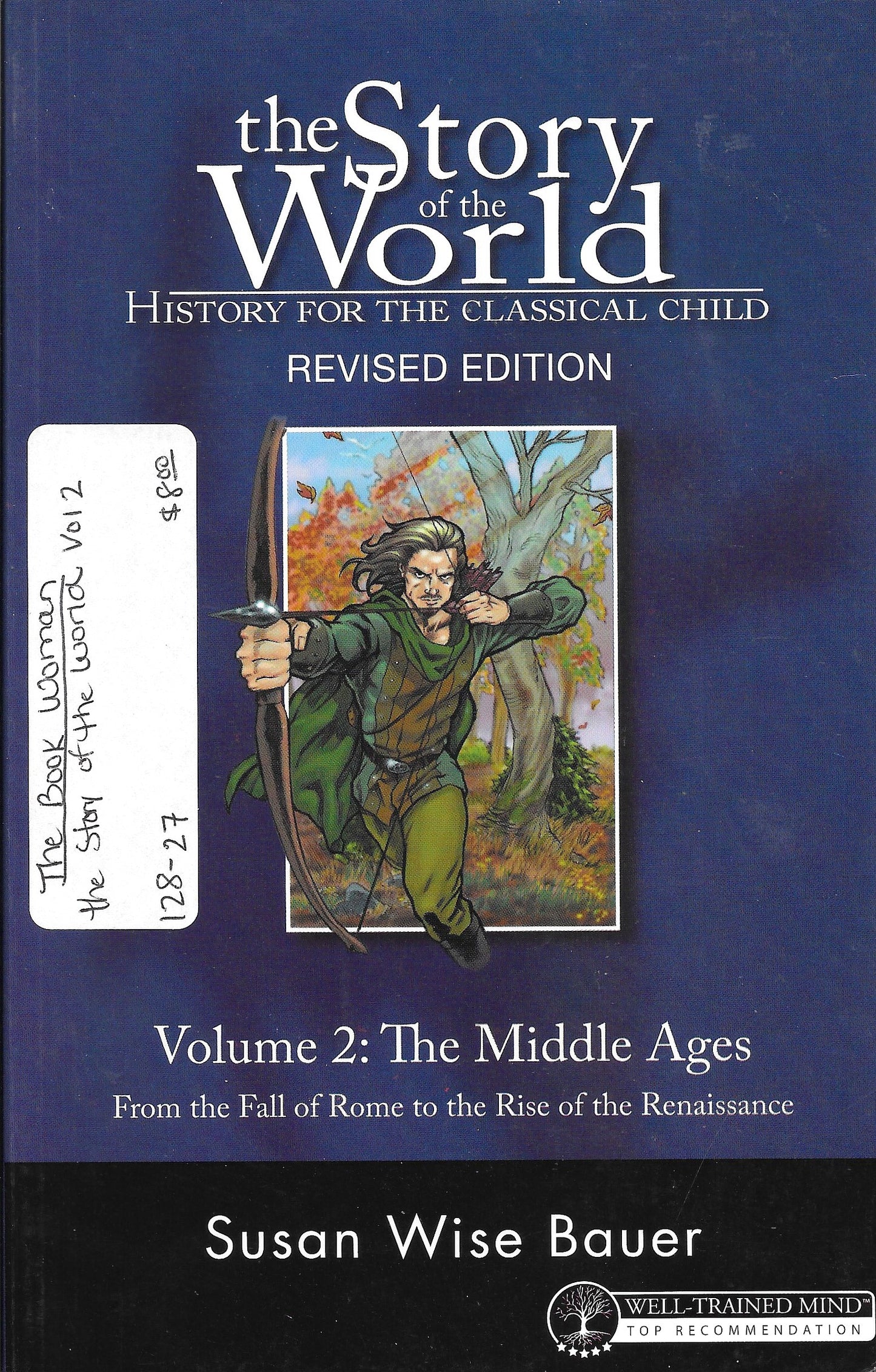 the Story of the World Volume 2: The Middle Ages