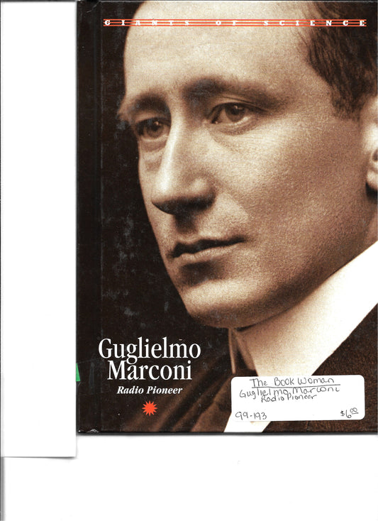 Guglielmo Marconi Radio Pioneer