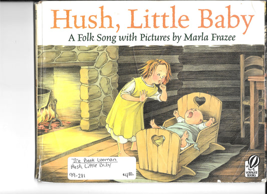 Hush, Little Baby A Folk Song with pictures