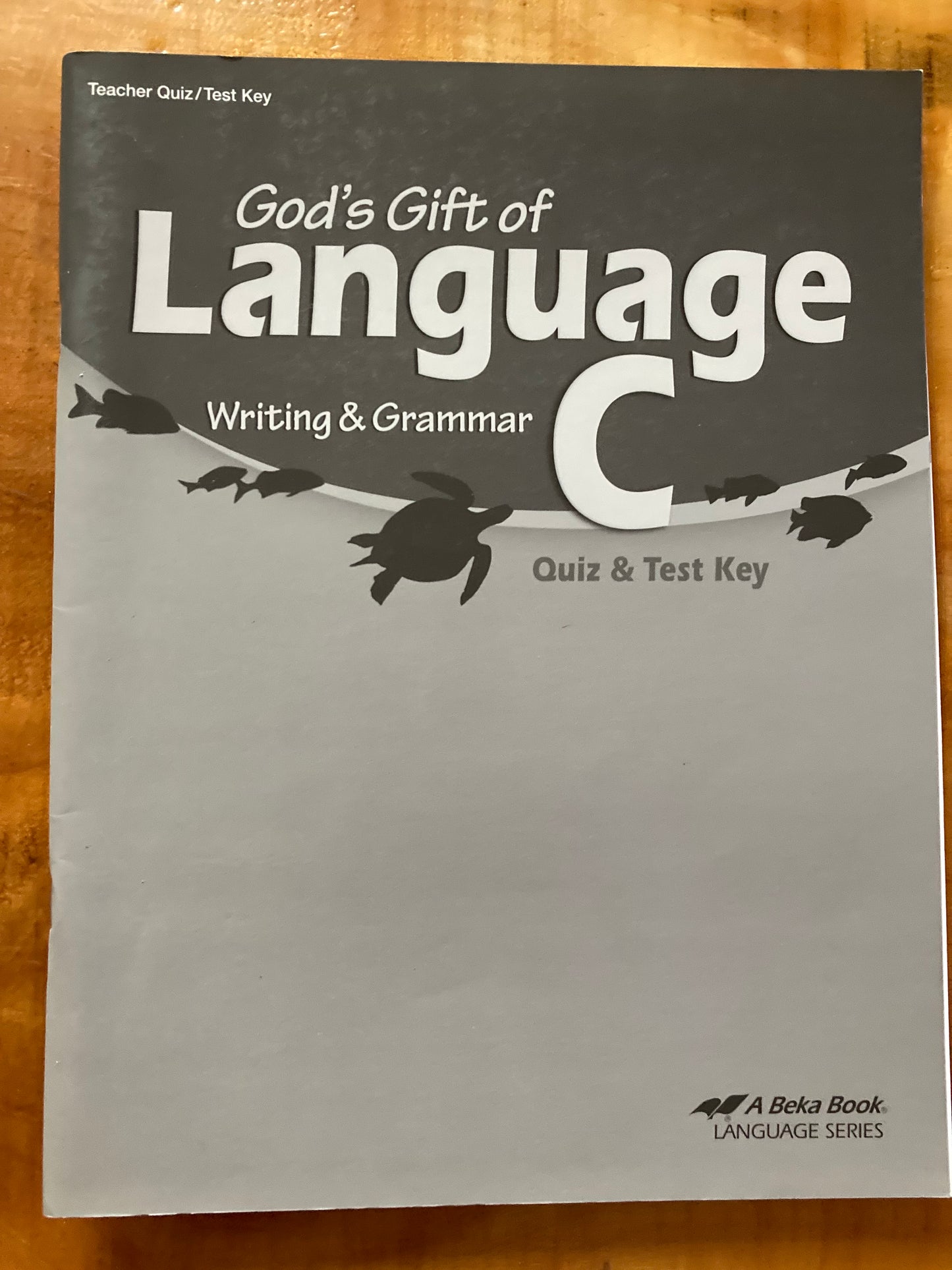 Abeka God's Gift of Language C 6 Quiz & Test Key