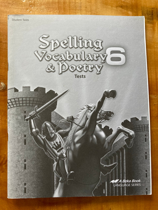 Abeka Spelling, Vocabulary, & Poetry 6 Tests